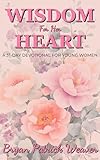 Wisdom for Her Heart: A 31-Day Devotional for Young Women