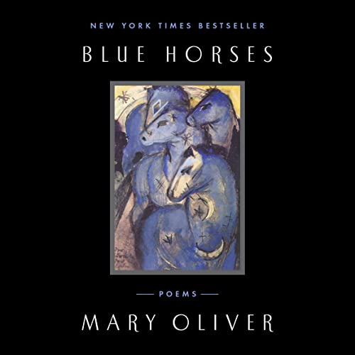 Blue Horses by Mary Oliver episode artwork