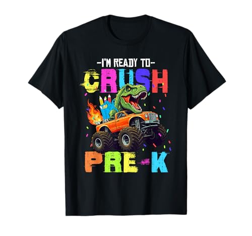 I'm Ready To Crush Pre-k Dinosaur Truck Back To School Boys T-Shirt