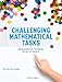 Challenging Mathematical Tasks: Unlocking the potential of all students