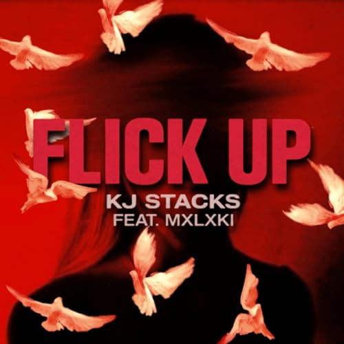 Play Flick Up by KJ Stacks feat. MXLXKI on Amazon Music Unlimited
