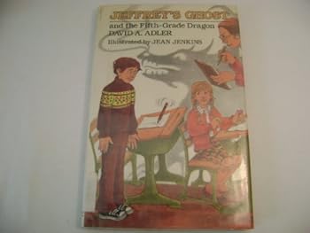Jeffrey's Ghost and the Fifth-Grade Dragon (Jeffrey's Ghost, #2)