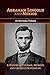 Abraham Lincoln and Mexico: A History of Courage, Intrigue and Unlikely Friendships