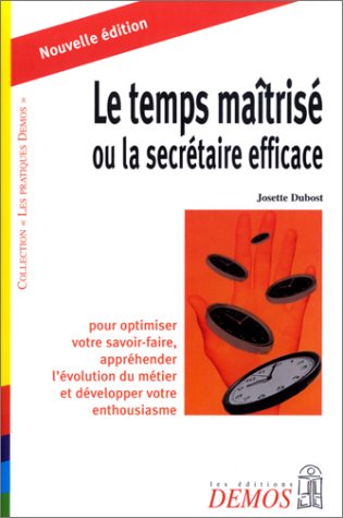 Le Temps maîtrisé ou La Secrétaire efficace