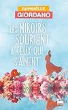 Les miroirs sourient à ceux qui s'aiment
