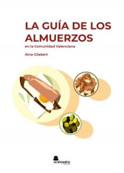 LA GUÍA DE LOS ALMUERZOS EN LA COMUNIDAD VALENCIANA