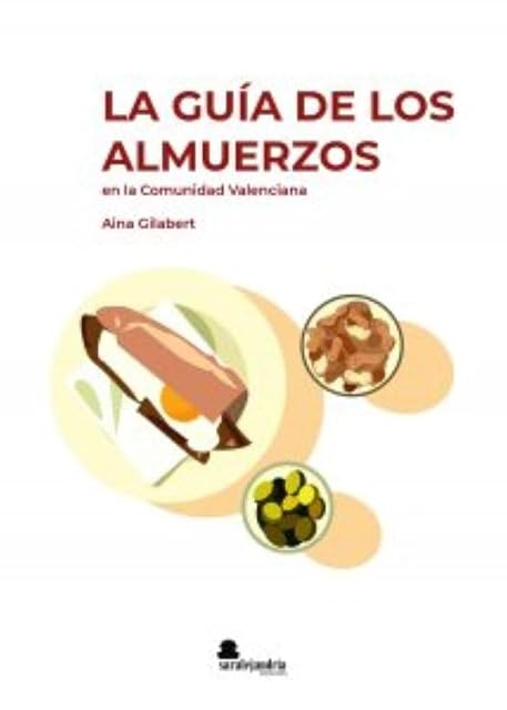 Portada de LA GUÍA DE LOS ALMUERZOS EN LA COMUNIDAD VALENCIANA