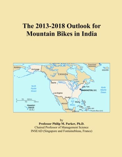 The 2013-2018 Outlook for Mountain Bikes in India