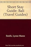 Short Stay Guide: Bali 1863151613 Book Cover
