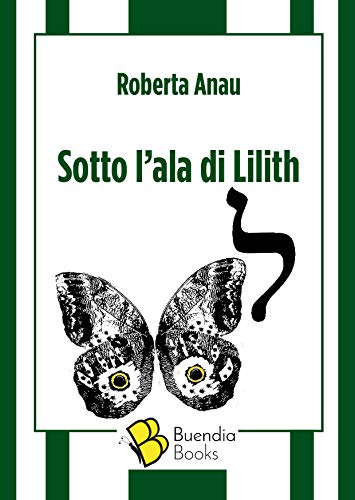 Sotto l’ala di Lilith (Fiaschette) (Italian Edition)