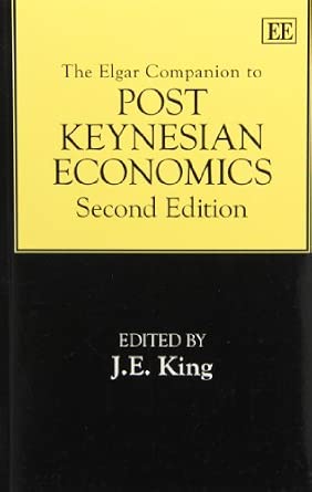 The Elgar Companion to Post Keynesian Economics 2nd Edition The Elgar Companion to Post Keynesian Economics 2nd Edition book cover