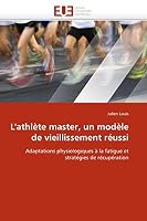 L''Athla]te Master, Un Moda]le de Vieillissement Ra(c)Ussi 6131524335 Book Cover