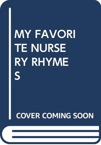 My Favorite Nursery Rhymes 0671647059 Book Cover