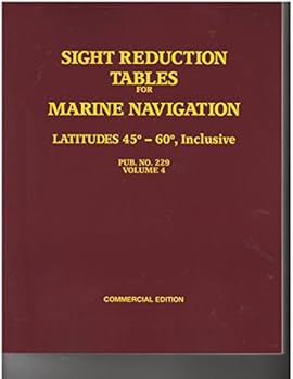 Paperback Sight Reduction Tables For Marine Navigation 45-60, Inclusive Pub. No. 229 Volume 4 Book