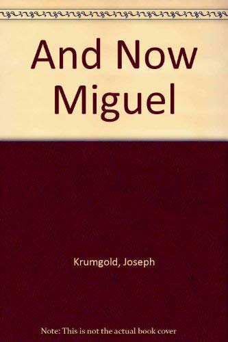 & NOW MIGUEL LB 0690046960 Book Cover