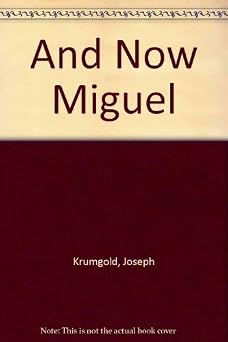 And Now Miguel