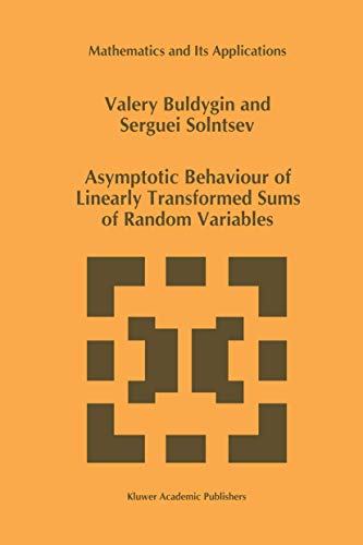 Asymptotic Behaviour of Linearly Transformed Sums of Random Variables (Mathematics and Its Applications)