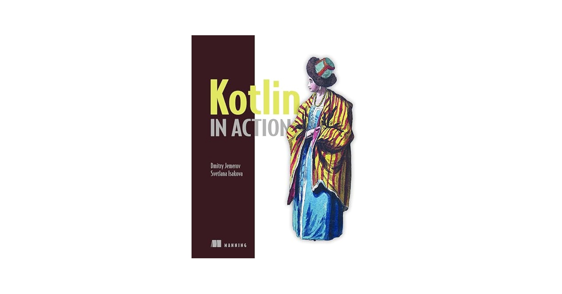 Kotlinイン・アクション Kotlin in Action: Jemerov, Dmitry, Isakova, Svetlana