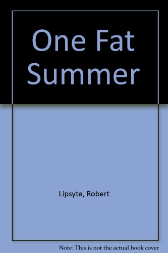 One Fat Summer 0060238968 Book Cover