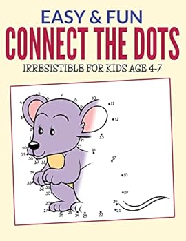 Paperback Easy & Fun Connect The Dots: Irresistible for kids ages 4-7 Book