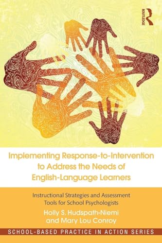 Implementing Response-to-Intervention to Address the Needs of English-Language Learners (School-Based Practice in...