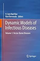 Dynamic Models of Infectious Diseases: Volume 1: Vector-Borne Diseases 1489991093 Book Cover