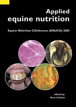 Applied Equine Nutrition: Equine Nutrition Conference (Pb 2005)