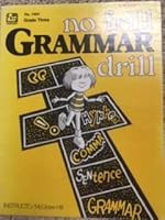 No Frill Grammar Drill: A reproducible workbook for home or school, Grade Three 0075303876 Book Cover