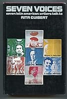 Seven Voices; Seven Latin American Writers Talk to Rita Guibert 0394468880 Book Cover