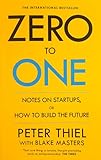 [Peter Thiel]-Zero to One- Notes on Startups, or How to Build The Future (HB)