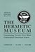 The Hermetic Museum: Containing Twenty-Two Most Celebrated Chemical Tracts