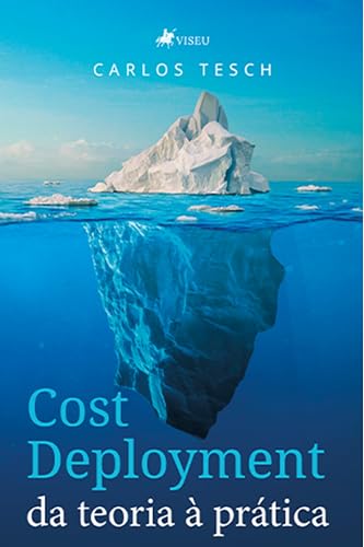 Cost Deployment da Teoria à Prática - Tesch, Carlos