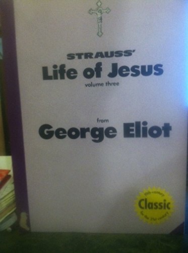 Strauss' Life of Jesus from George Eliot: The L... 1878632523 Book Cover