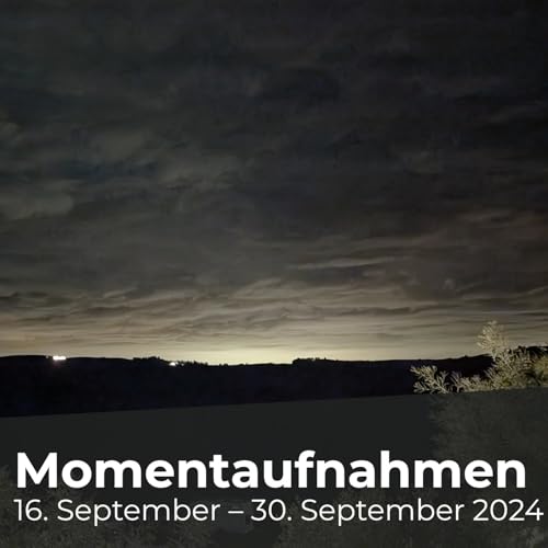 『Momentaufnahmen, 16. September – 30. September 2024』のカバーアート
