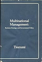 Multinational management: Business strategy and government policy 0884102971 Book Cover