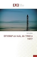 Elf Erap En Irak, de 1968 a 1977 6131588198 Book Cover