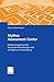 Mythos Assessment Center: Risikomanagement bei Personalentscheidungen und Leitfaden zur Anwendung