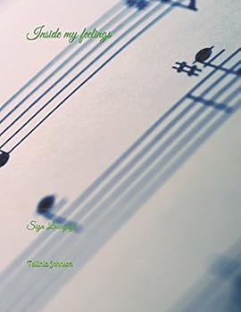 Paperback Inside my feelings: Sign Laungage (ChildrenArise'21 Century) Book