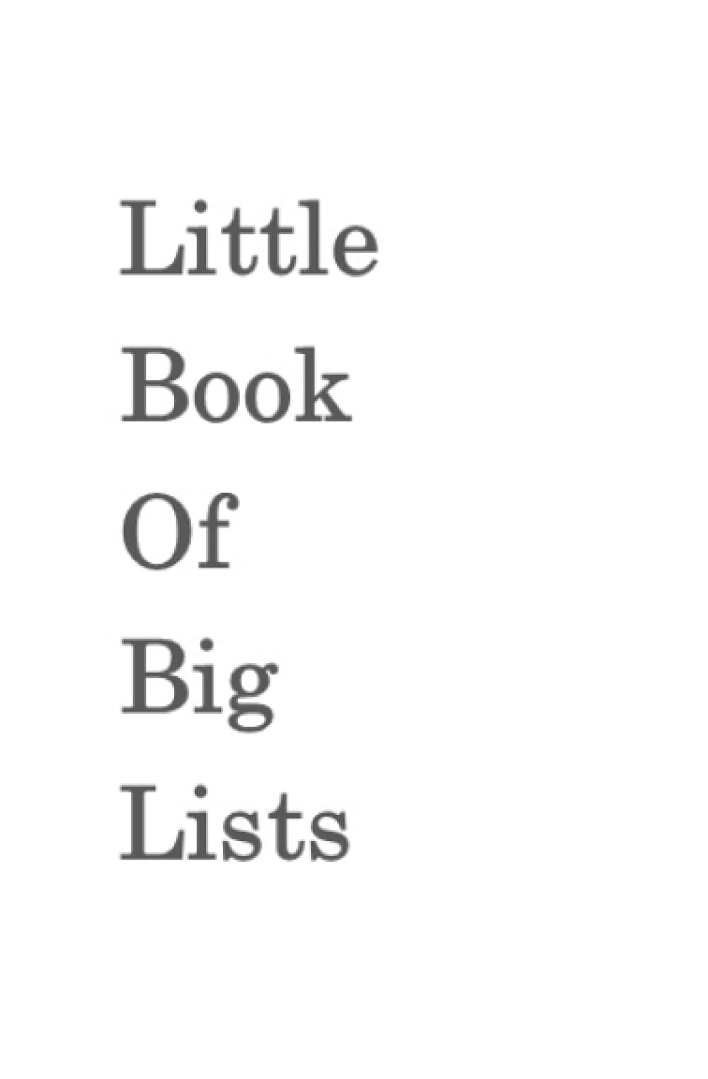 Little Book of Big Lists: List Journal