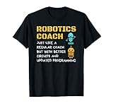 Funny Robotics Coach T shirt Definition Robot Combat Gift T-Shirt