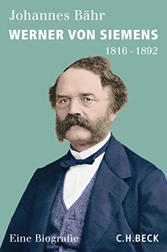 Werner von Siemens: 1816-1892 (German Edition)