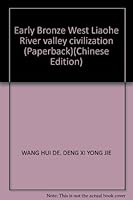 Early Bronze West Liaohe River valley civilization (Paperback) 7204094166 Book Cover