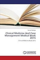 Clinical Medicine And Case Management Medical Book 2015: Clinical Medicine Book 2015 3659573434 Book Cover