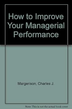 Paperback How to Improve Your Managerial Performance Book