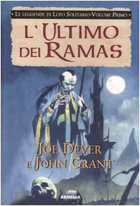 L'ultimo dei Ramas. Le leggende di Lupo Solitario: 1 L'ultimo dei Ramas. Le leggende di Lupo Solitario: 1