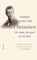 Gerard Heineken: de man, de stad en het bier 902140754X Book Cover