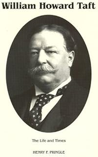 The Life & Times of William Howard Taft, Vol. 2