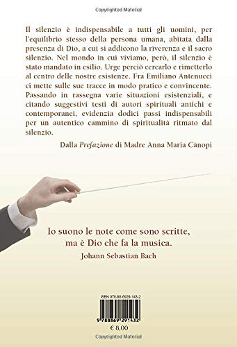 Silenzio Maestro Dei Maestri: Dodici Passi Per Un Cammino Di Spiritualità - 2