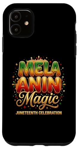 Juneteenth Celebration Empowering Melanin Design �X�}�z�P�[�X iPhone 11 �p