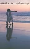 A Guide to Successful Marriage
